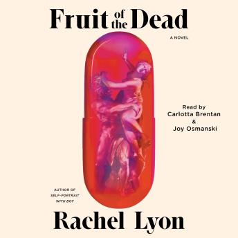 Fruit of the Dead: A Novel