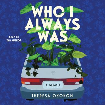 Who I Always Was: A Memoir