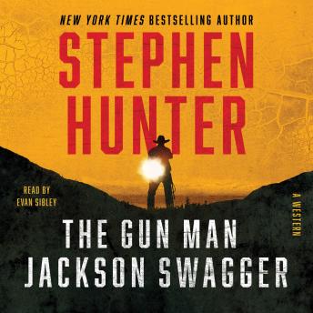 The Gun Man Jackson Swagger: A Western