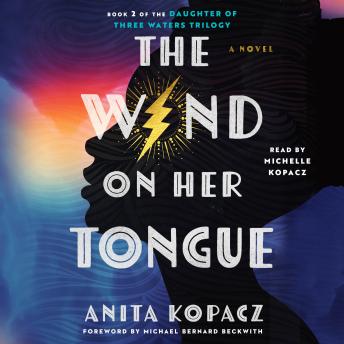 The Wind on Her Tongue: A Novel