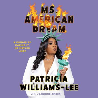 Ms. American Dream: A Memoir of Making It, No Matter What