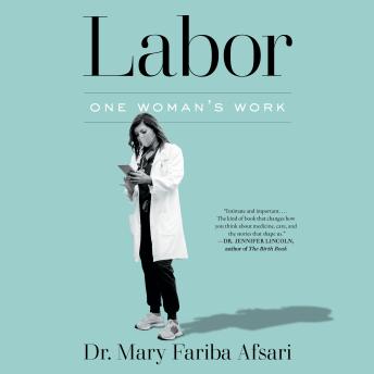 Labor: One Woman's Work