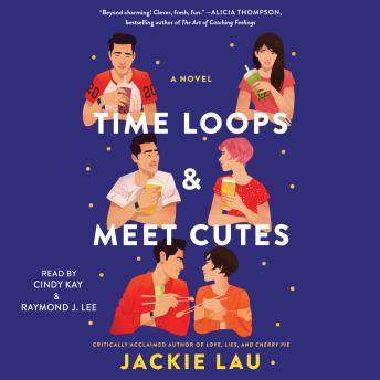Time Loops & Meet Cutes: A Novel