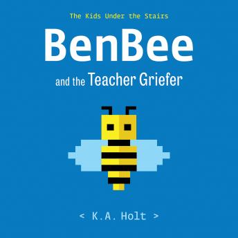 BenBee and the Teacher Griefer: The Kids Under the Stairs sample.