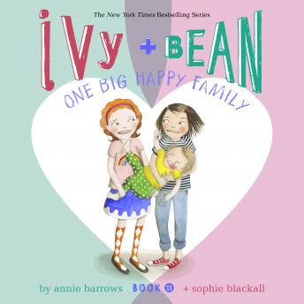 Ivy & Bean One Big Happy Family (Book 11)
