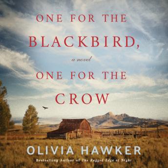 One for the Blackbird, One for the Crow: A Novel