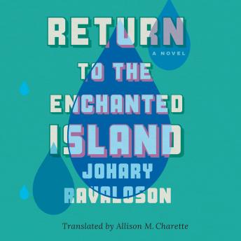 Return to the Enchanted Island: A Novel