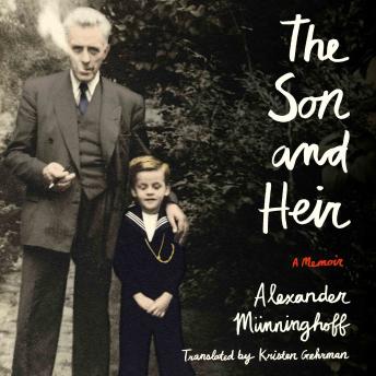 The Son and Heir: A Memoir