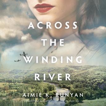 Download Across the Winding River by Aimie K. Runyan