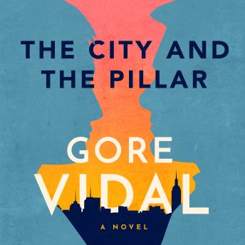 City and the Pillar: A Novel, Gore Vidal