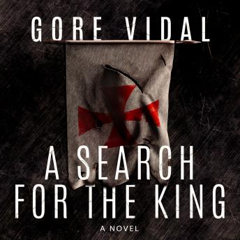 Search for the King, Gore Vidal