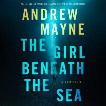 The Girl Beneath the Sea: A Thriller