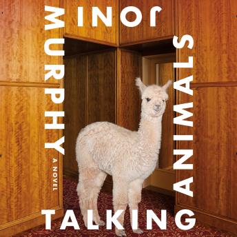 Talking Animals: A Novel