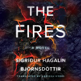 The Fires: A Novel