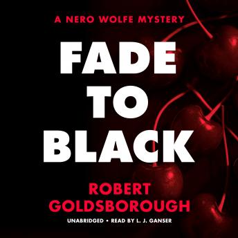 Fade to Black: A Nero Wolfe Mystery sample.