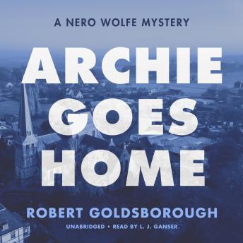 Archie Goes Home: A Nero Wolfe Mystery sample.