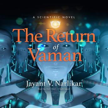 The Return of Vaman: A Scientific Novel