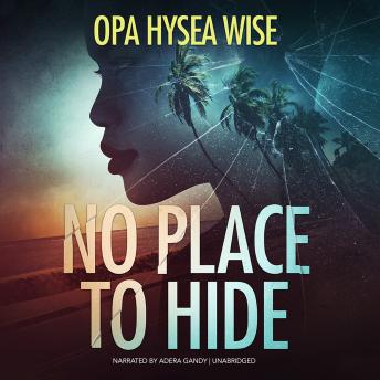 No Place to Hide: A Novel (Written by Opa Hysea Wise) episode artwork