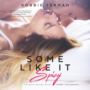 Some Like It Spicy: A Perfect Recipe Novel