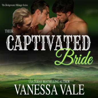 Their Captivated Bride, Audio book by Vanessa Vale