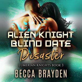 Download Alien Knight Blind Date Disaster by Becca Brayden