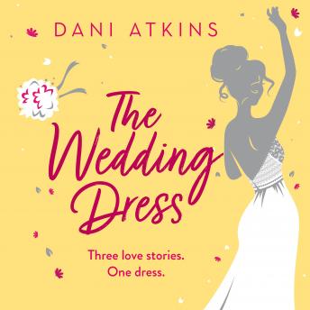 Wedding Dress, Dani Atkins