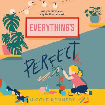 Download Everything's Perfect by Nicole Kennedy