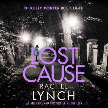 Lost Cause: An addictive and gripping crime thriller