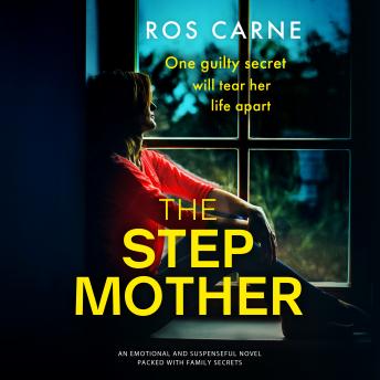 The Stepmother: An emotional and suspenseful novel packed with family secrets