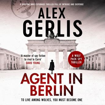 Agent in Berlin: 'A master of spy fiction to rival le Carré' David Young