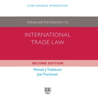 Advanced Introduction to International Trade Law (2nd edition)
