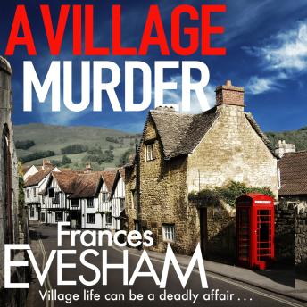 A Village Murder - The Ham-Hill Murder Mysteries  (Unabridged)