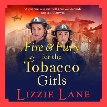 Fire and Fury for the Tobacco Girls - The Tobacco Girls (Unabridged)