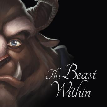 Beauty and the Beast: The Beast Within