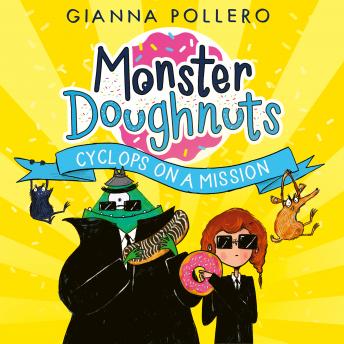 Cyclops on a Mission (Monster Doughnuts 2)