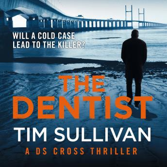 The Dentist: DS Cross, Book 1