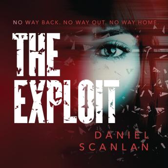 The Exploit: The Ericka Blackwood Files, Book 2