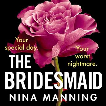 Bridesmaid - The addictive psychological thriller that everyone is talking about (Unabridged)
