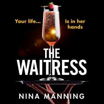 The Waitress - The gripping, edge-of-your-seat psychological thriller from the bestselling author of The Bridesmaid (Unabridged)