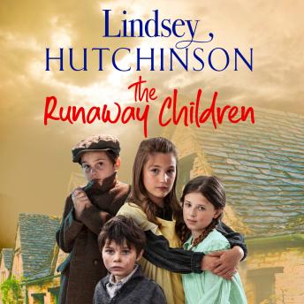 The Runaway Children - The heartbreaking, page-turning new historical novel from Lindsey Hutchinson (Unabridged)