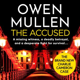 The Accused - PI Charlie Cameron  (Unabridged)