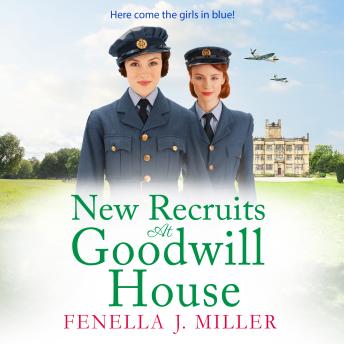 New Recruits at Goodwill House - Goodwill House  (Unabridged)