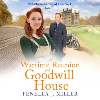 A Wartime Reunion at Goodwill House - Goodwill House  (Unabridged)
