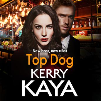 Top Dog  A-n unforgettable, gripping gangland crime thriller from Kerry Kaya  (Unabridged)