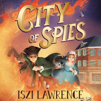 City of Spies: An action-packed adventure set during the American Revolution, perfect for readers aged 9+