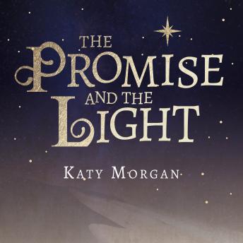 The Promise and the Light: A Christmas Retelling