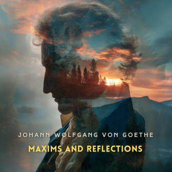 Maxims and Reflections
