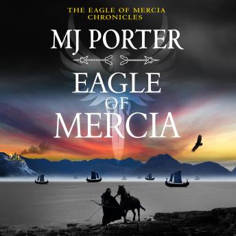 Eagle of Mercia - The Eagle of Mercia Chronicles  (Unabridged)