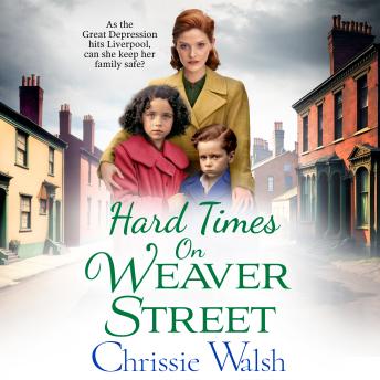 Hard Times on Weaver Street - Weaver Street  (Unabridged)