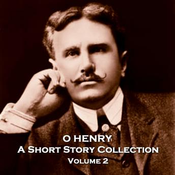 O Henry - A Short Story Collection - Volume 2, Audio book by O Henry 